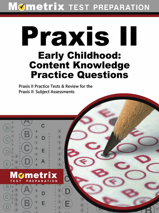 Cover image for Praxis II Early Childhood: Content Knowledge Practice Questions